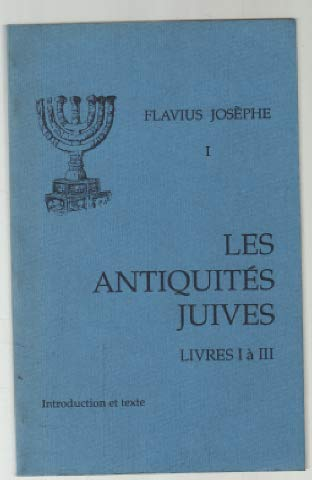 Les antiquités juives, volume 1. Livres I à III ; A. Introduction et texte