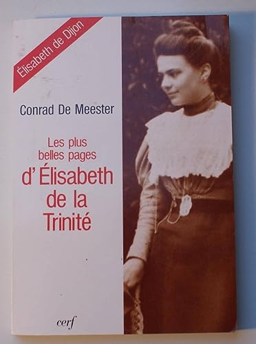 Les plus belles pages d'Elisabeth de la Trinité