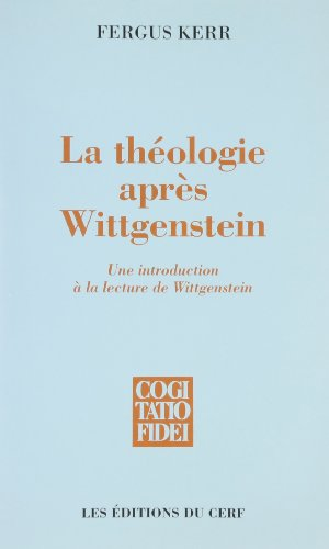 La théologie apres Wittgenstein.: Une introduction à la lecture de Wittgenstein