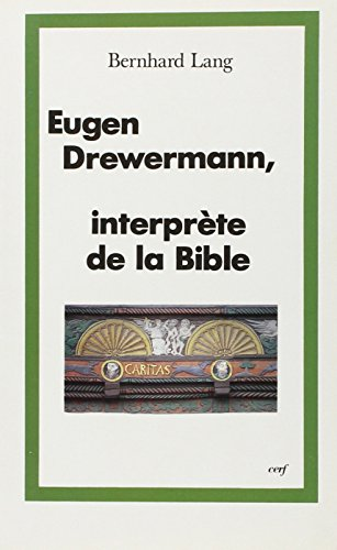 Eugen Drewermann, interprète de la Bible