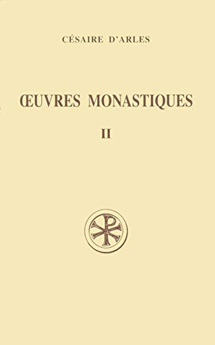 Oeuvres monastiques 2 : Oeuvres pour les moines