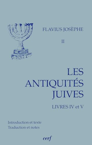 Les antiquités juives, volume 2. Livres IV et V