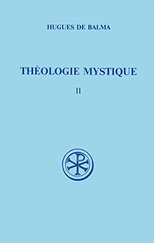 Théologie mystique, tome 2