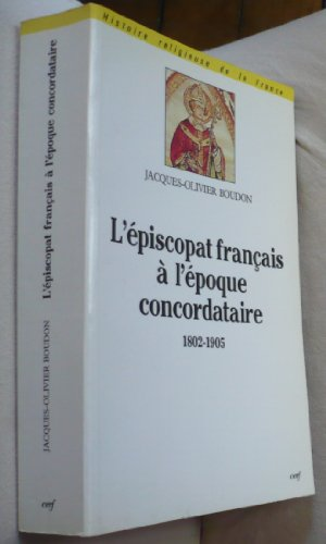 L'épiscopat français à l'époque concordataire 1802-1905