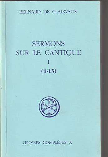 Sermons sur le cantique, tome 1 (1-15)
