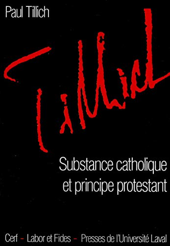 Substance catholique et principe protestant