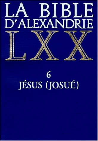 La Bible d'Alexandrie. Tome 6