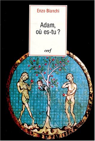 Adam, où es-tu ? tTraité de théologie spirituelle, genèse 1-11