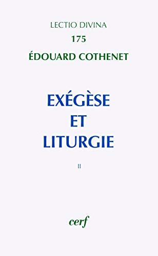 Exégèse et liturgie II