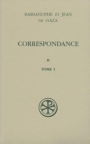 Correspondance, volume II. Aux cénobites