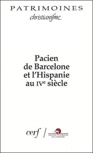 Pacien de Barcelone et l'Hispanie au IVe siècle