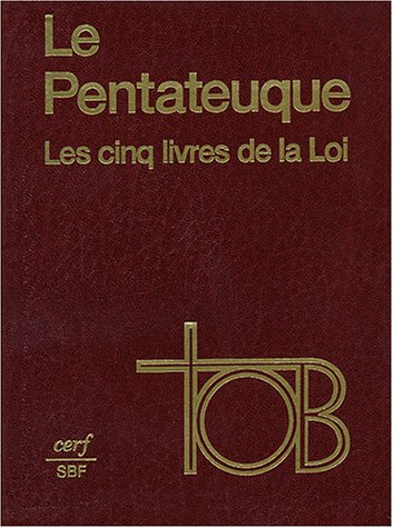 Le Pentateuque ; les cinq livres de la Loi