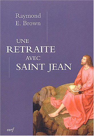 Une retraite avec Saint Jean
