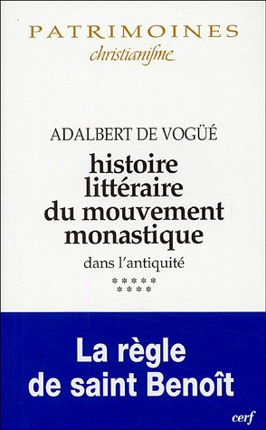 Histoire littéraire du mouvement monastique dans l'antiquité. Tome 9