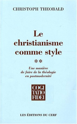 Le christianisme comme style, tome 2.