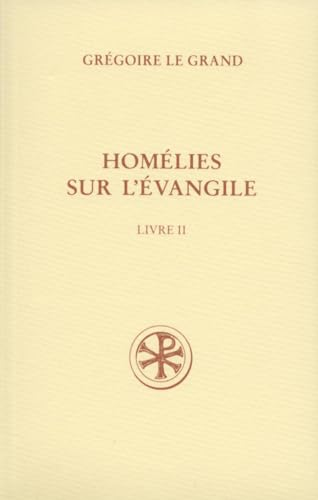 Homélies sur l'Evangile II