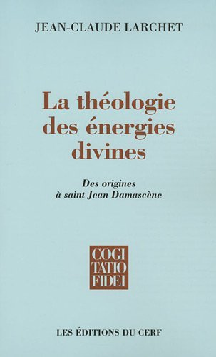 La théologie des énergies divines