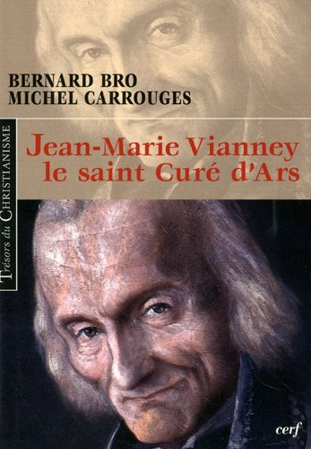 Jean-Marie Vianney le saint curé d'Ars