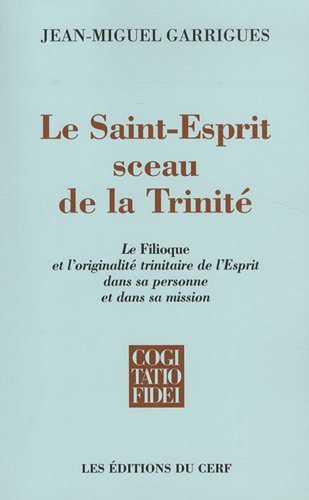 Le Saint-Esprit sceau de la Trinité