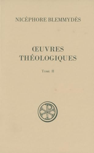 Oeuvres théologiques. Tome II. Introduction,texte, critique, traduction et notes par Michel Stavrou