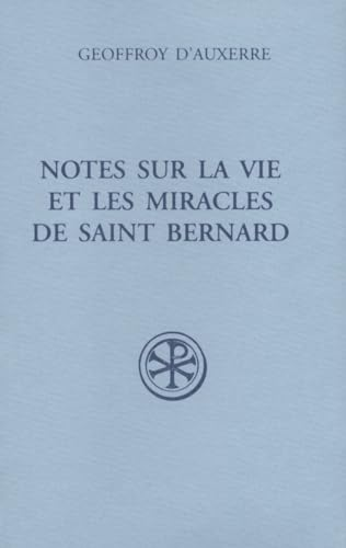 Notes sur la vie et les miracles de saint Bernard
