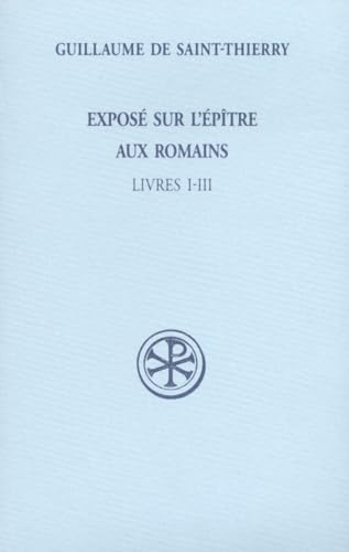 Exposé sur l'Épître aux Romains, tome I, livres I-III