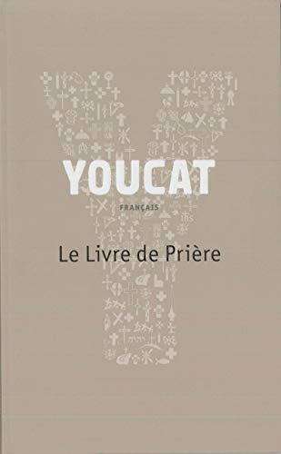 Youcat. Le Livre de Prière