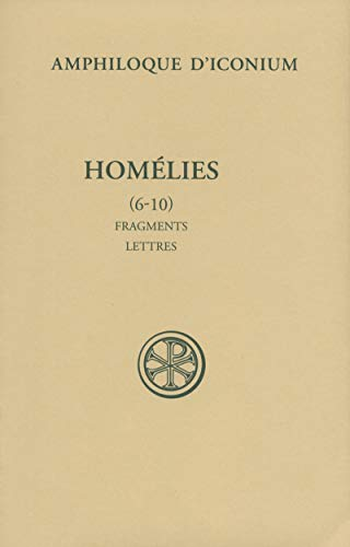 Homélies. Tome II (6-10)