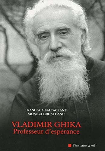 Vladimir Ghika. Professeur d'espérance