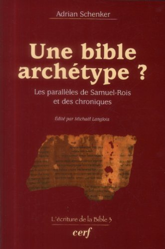 Une bible archétype ? Les parallèles de Samuel-Rois et des chroniques.