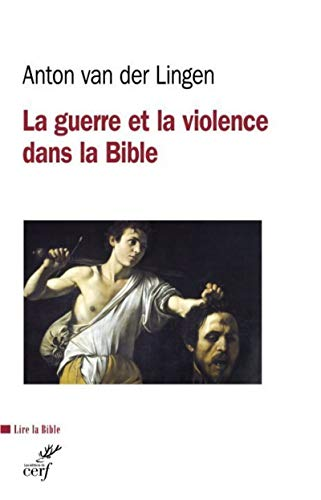 La guerre et la violence dans la Bible