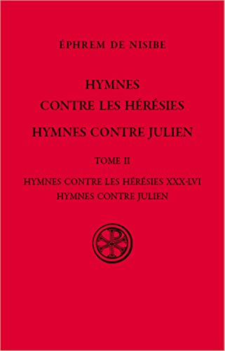 Hymnes contre les hérésies ; Hymnes contre Julien