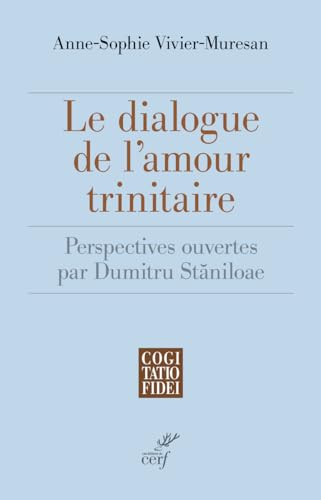 Le dialogue de l'amour trinitaire