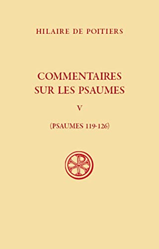 Commentaires sur les Psaumes. Tome V