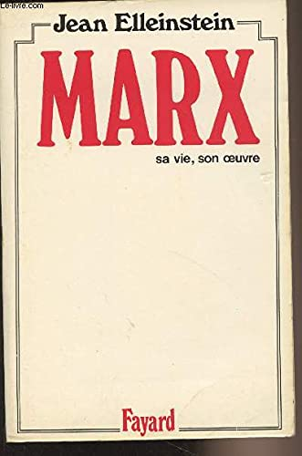 Marx - Sa vie, son oeuvre