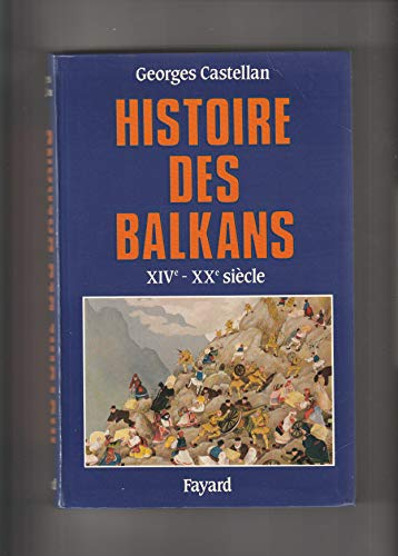 Histoire des Balkans XIV-XX siècle