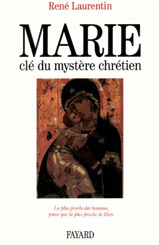 Marie, clé du mystère chrétien