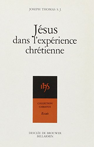 Jésus dans l'expérience chrétienne