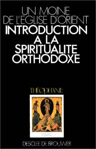 Introduction à la spiritualité orthodoxe