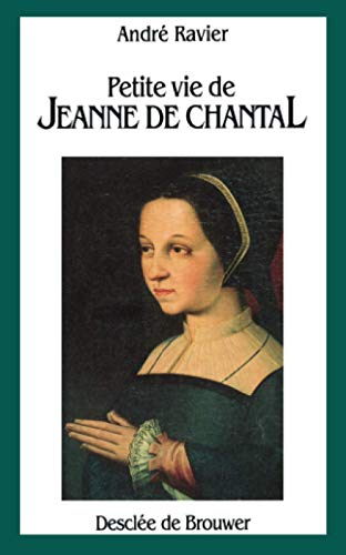 Petite vie de Jeanne de Chantal