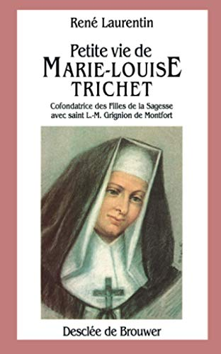 Petite vie de Marie-Louise Trichet