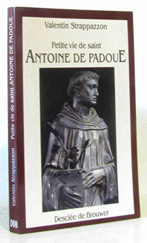 Petite vie de saint Antoine de Padoue