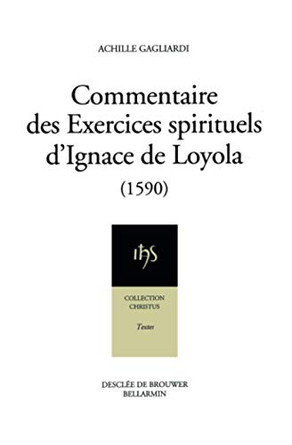 Commentaire des Exercices spirituels d'Ignace de Loyola (1590)