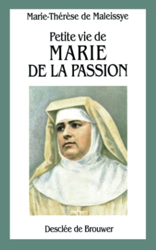 Petite vie de Marie de la Passion