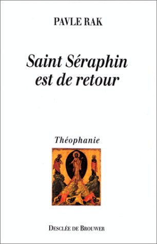 Saint Séraphin est de retour