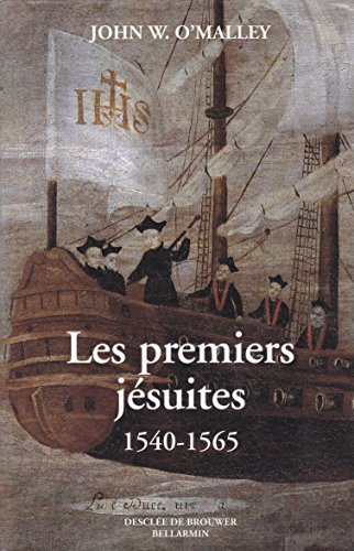 Les premiers jésuites 1540-1565