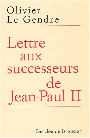 Lettre aux successeurs de Jean-Paul II
