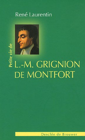 Petite vie de Louis-Marie Grignion de Montfort