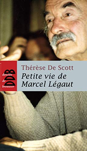 Petite vie de Marcel Legaut