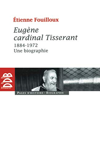 Eugène, cardinal Tisserant, 1884-1972